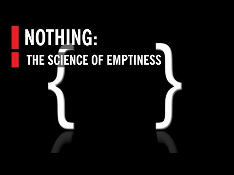 NOTHING: The Science of Emptiness