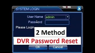 DVR Password Recovery  DVR Password |  CCTV DVR | 2 Method for Dvr Password Reset
