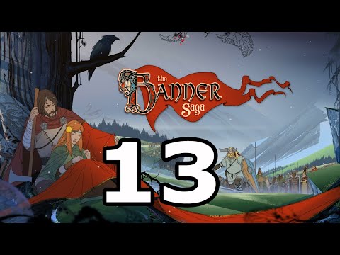 The Banner Saga Walkthrough Part 13 - No Commentary Playthrough (PC)