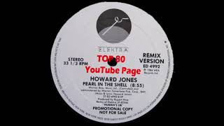 Howard Jones - Pearl In The Shell (Extended Remix)