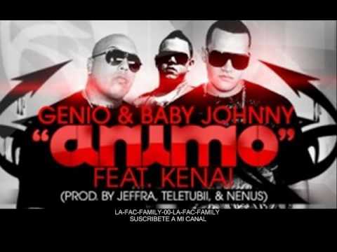Genio y Baby Johnny Feat. Kenai - Animo (Prod. By Jeffra, Teletubii & Nenus 2010)