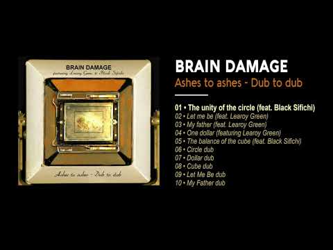 Brain Damage - #1 - The unity of the circle ( feat. Black Sifichi )
