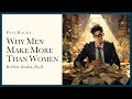 Why Men MAKE MORE Than Women Understanding The Gender Pay Gap