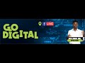 GO DIGITAL With Uke Enun Jnr