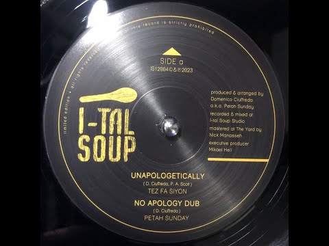 I-tal Soup-12"-Unapologetically / Tez Fa  Siyon + I-Tal March / Petah Sunday
