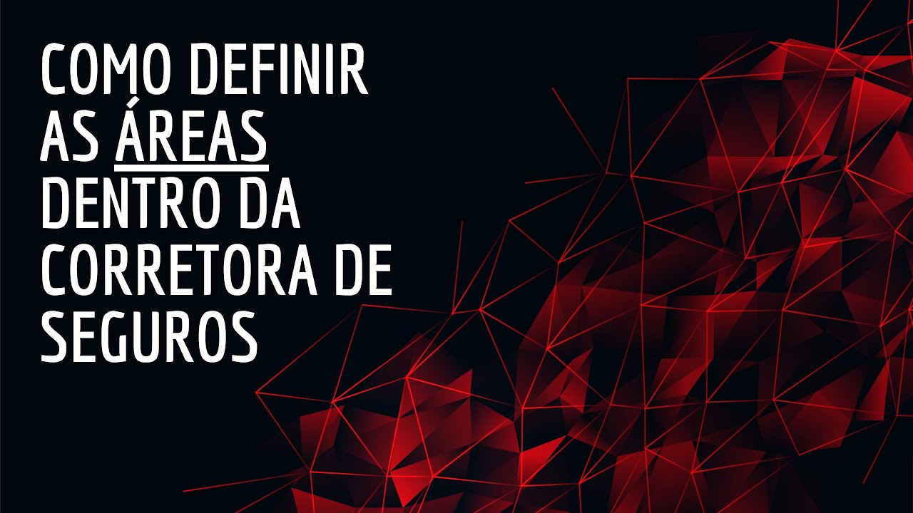 [Gestão Estratégica de Corretora de Seguros] Definição de áreas dentro da Corretora