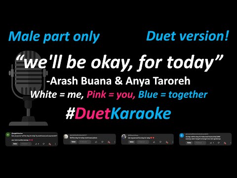 Arash Buana & Anya Taroreh - we'll be okay, for today (Karaoke Duet - Male Part Only) | Full Version