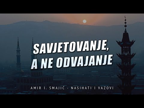 Savjetovanje, a ne odvajanje - Amir I. Smajić