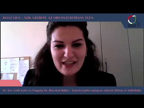 Karrierépítés magyar nőként itthon és külföldön - Nők az orvostudomány élén | DOSz-OEO 2021.04.24