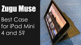 Tech Review: Zugu Muse Case for iPad Mini 4/5