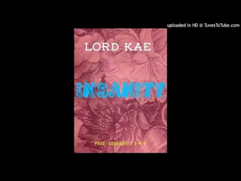 Lord Kae - Insanity (Prod. Soudiere x 6-6-6)