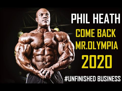 PHIL HEATH 2020 COMEBACK -  MR. OLYMPIA MOTIVATION
