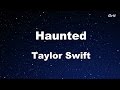 Haunted - Taylor Swift Karaoke【No Guide Melody】