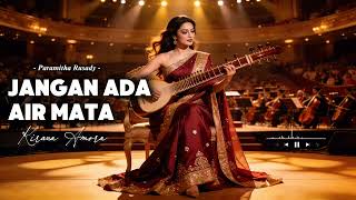 Download lagu 💔 Jangan Ada Air Mata! Paramitha Rusady – Pop Jazz Soul Cover Kirana Amora mp3