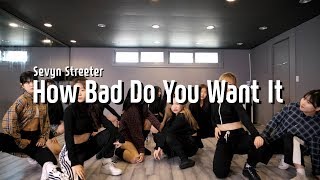 Sevyn Streeter - How Bad Do You Want It l Girlish Class (Jory)