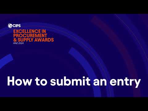 How to Enter - CIPS ANZ 2024 Excellence in Procurement & Supply Awards