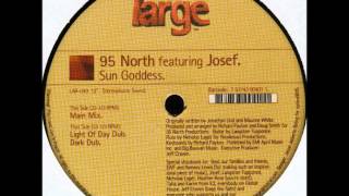 95 North Featuring Josef - Sun Goddess (Light Of Day Dub)