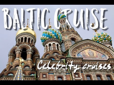 Baltic Cruise - Celebrity Cruises (Eclipse)