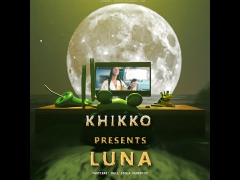Khikko Dj -  Luna  Video official by Mavrostudio