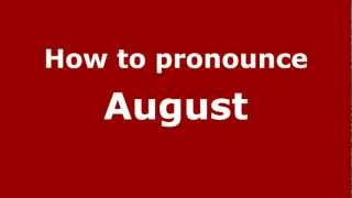 How to pronounce August