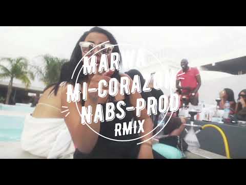Marwa Loud Mi Corazon Rmix Nabs Prod