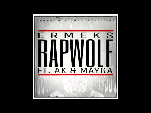 ERMEKS - RAPWOLF (FT. AK & MAYGA)