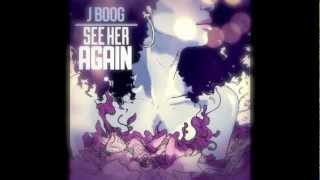 J Boog - See her again