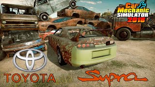 Restoration Toyota Supra - Car Mechanic Simulator 2018