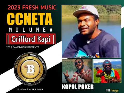 Grifford Kapi - CCNETA MOLUNE 2023 (Kopol Poker) - PNG LATEST MUSIC 2023
