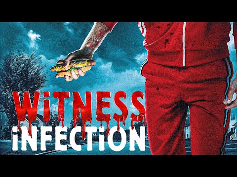 Witness Infection (Trailer)