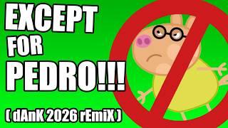 Cover art for Except For Pedro (Dank Remix)