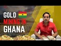How to Invest in Gold Mining HUB Ghana.