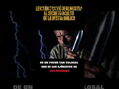 ¡IMPACTANTE! ¿Quién o Qué es el Leviatán? El Misterio Oculto en la Biblia  #bible #biblia #historia