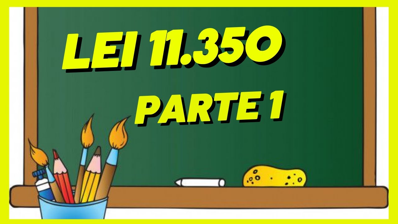 Lei 11.350 de 2006  PARTE 1 ATUALIZADA