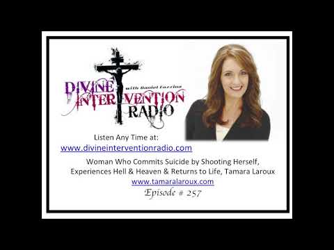 Divine Intervention Radio Episode # 257 Suicide Victim, Tamara Laroux