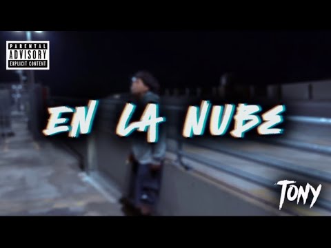 Tony-En La nube (Video Official)
