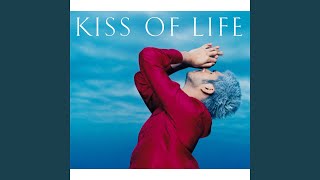 Kiss of Life (Less Vocal)