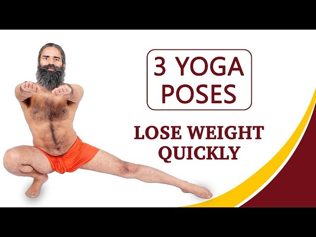 3 Yoga Poses to Lose Weight Quickly