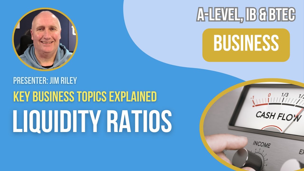 Liquidity Ratios | A-Level, IB & BTEC Business