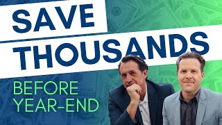 Year-End Tax Strategies to Save you Thousands
