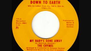 The Chymes - My Baby's Gone Away