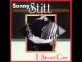 SONNY STITT  -  Got To Get Over