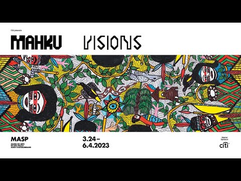 MAHKU: Visions | 3.24 – 6.4.2023 | Documentary Video