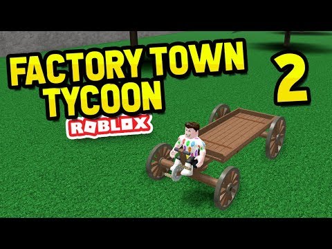 Buying A Wagon Factory Town Tycoon 2 3 2 Mb 320 Kbps Mp3 Free - roblox factory town tycoon motor loop youtube