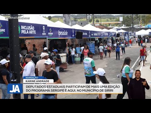 Deputados participam em Siriri da 62ª edição do programa Sergipe é Aqui
