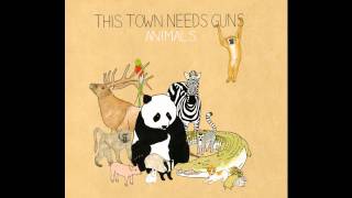 This Town Needs Guns - Elk