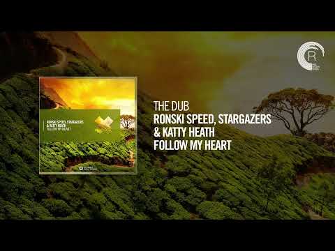 The Dub: Ronski Speed, Stargazers & Katty Heath - Follow My Heart