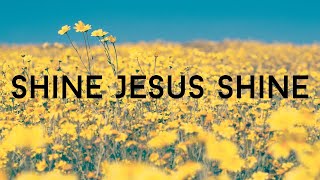 SHINE JESUS SHINE || INSTRUMENTAL