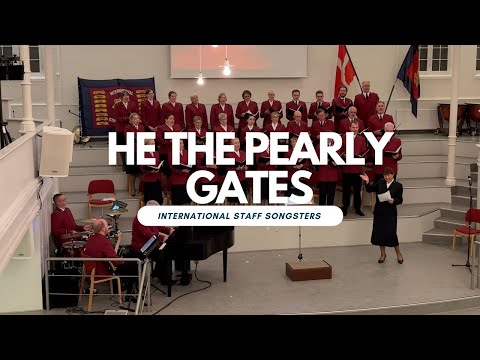 He the pearly gates will open - the International Staff Songsters in Copenhagen