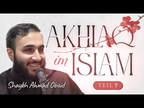 Der Hochmut || Akhlaq im Islam Teil 7 🔹 Shaykh Ahmad Obaid
